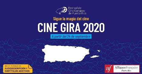 7ma edición de la Cine Gira del Festival de Cine Europeo de Puerto Rico