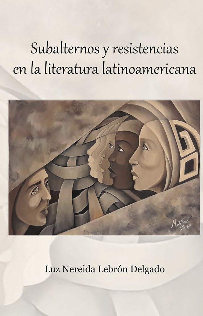 Subalternos y resistencias en la literatura latinoamericana