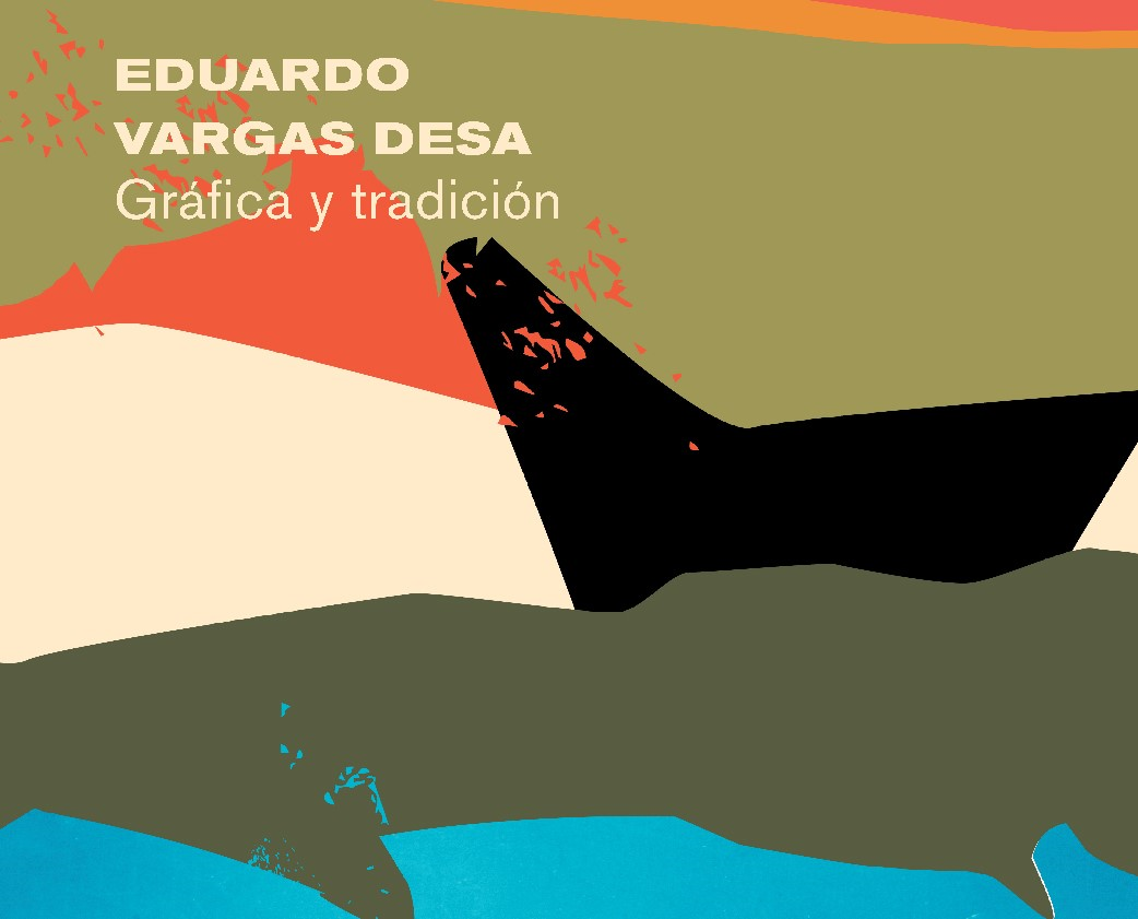 EXHIBICIÓN: Eduardo Vargas: gráfica y tradición